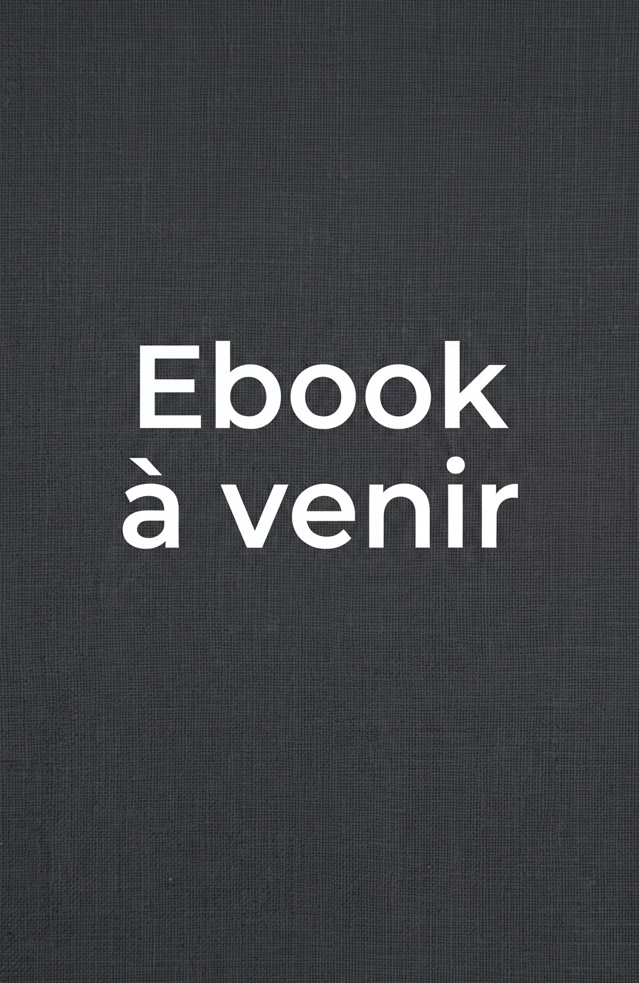 Ebook à venir